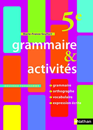 Grammaire et Activités 5e