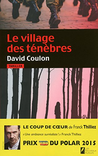Le village des ténèbres. Prix VSD 2015. Coup de coeur Franck Thilliez