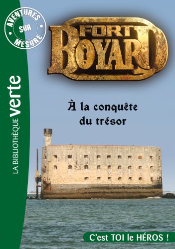 Aventures sur mesure 05 - Fort Boyard - À la conquête du trésor