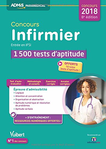 Concours Infirmier - Entrée en IFSI - 1500 tests d'aptitude - Avec 10 tutos offerts - Concours 2018