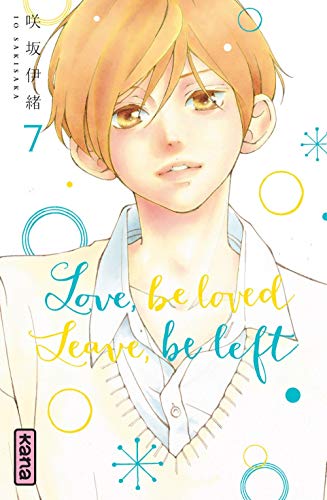 Love, be loved Leave, be left - Tome 7