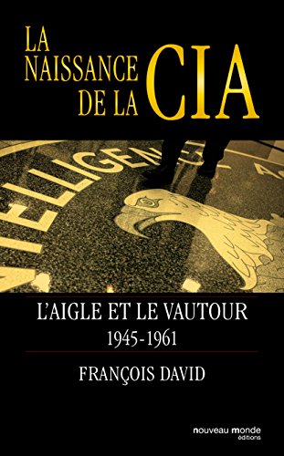 La naissance de la CIA