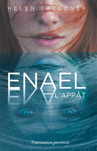 Enael, Tome 1 : L'appât