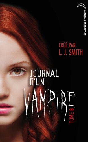Journal d'un vampire - Tome 8 - Cruelle destinée