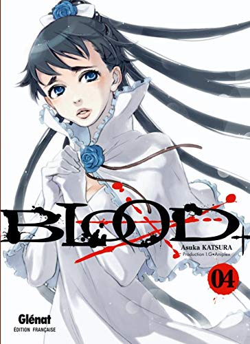 Blood+ - Tome 04
