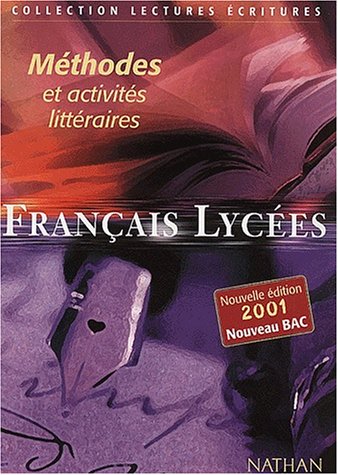 Français lycées : méthodes eg pratiques littéraires : livre de l'élève