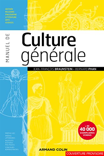 Manuel de culture générale: Histoire, religions, philosophie, littérature, arts, sciences