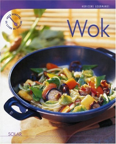 Horizons gourmands : Le Wok