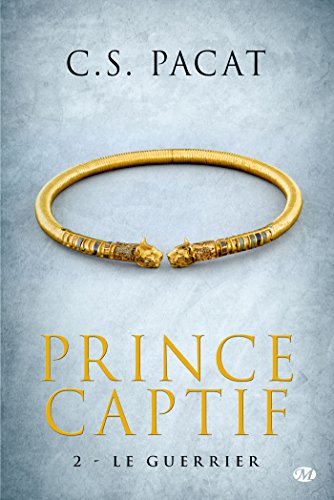 Prince Captif, Tome 2: Le Guerrier