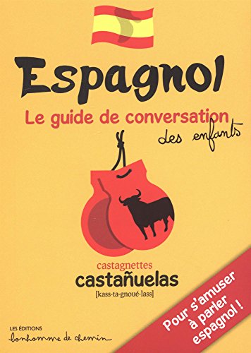 ESPAGNOL GUIDE DE CONVERSATION DES ENFANTS