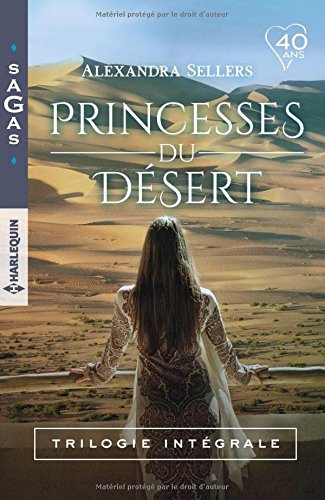 Princesses du désert: Trilogie intégrale