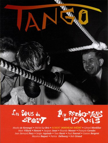 Tango, N° 4, printemps, été : Les fous du sport