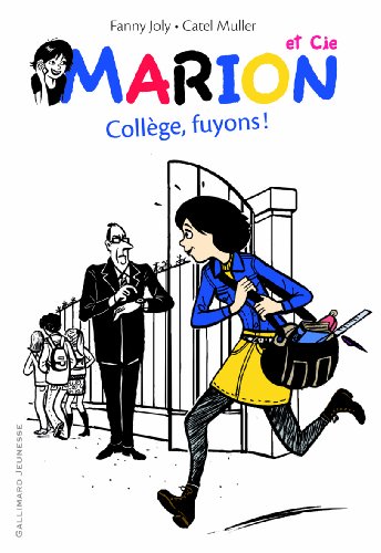Marion et Cie (Tome 3-Collège, fuyons !)