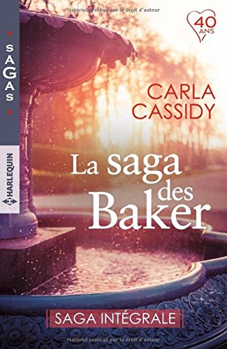 La saga des Baker: Saga intégrale