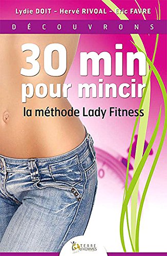 30 min pour mincir - la méthode Lady Fitness