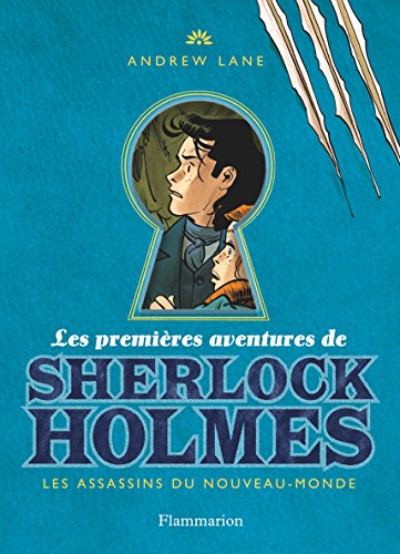 Les premières aventures de Sherlock Holmes, Tome 2 : Les assassins du Nouveau-Monde
