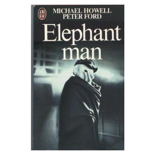 Eléphant man : la véritable histoire de joseph merrick, l'homme-éléphant