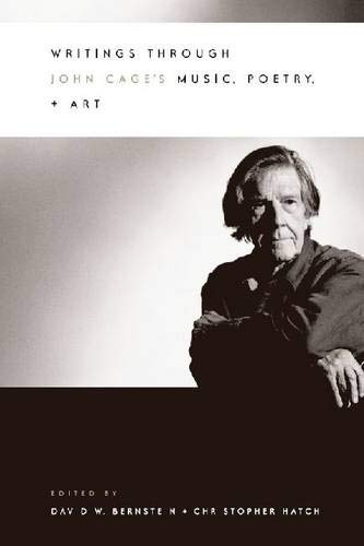 Writings Through John Cage?s Music, Poetry & Art