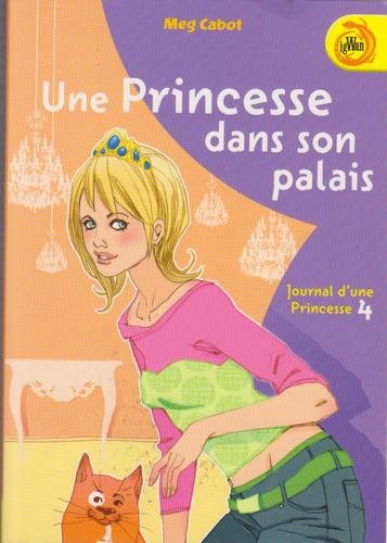 Journal d'une princesse, tome 4 : Une princesse dans son palais