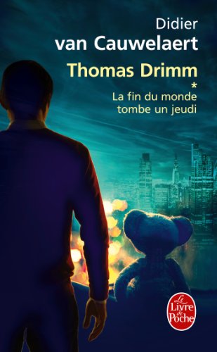 La fin du monde tombe un jeudi (Thomas Drimm tome 1)