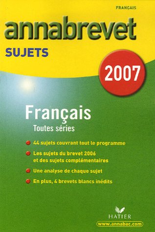 Français séries générale, technologique et professionnelle : Sujets 2007