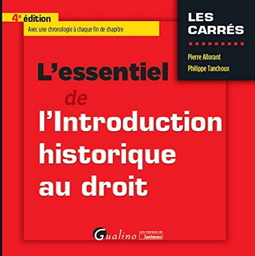 L'Essentiel de l'Introduction historique au droit, 4ème Ed.