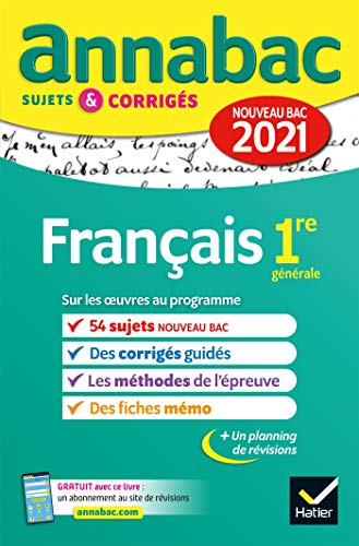 Annales du bac Annabac 2021 Français 1re générale: sujets & corrigés nouveau bac