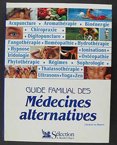Guide familial des médecines alternatives