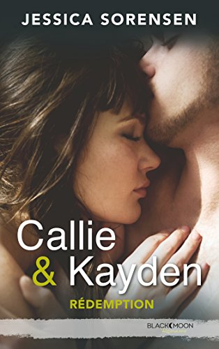 Callie et Kayden - Tome 2 - Rédemption