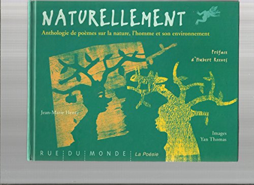 Naturellement - Anthologie de poèmes sur la nature, l'homme et son environnement