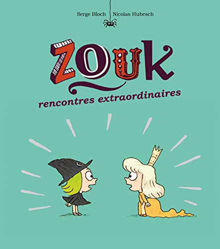 Zouk, Tome 11: Rencontres extraordinaires -