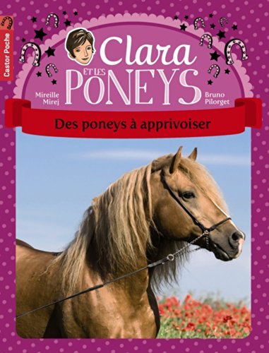 Clara et les poneys, Tome 5 : Des poneys à apprivoiser