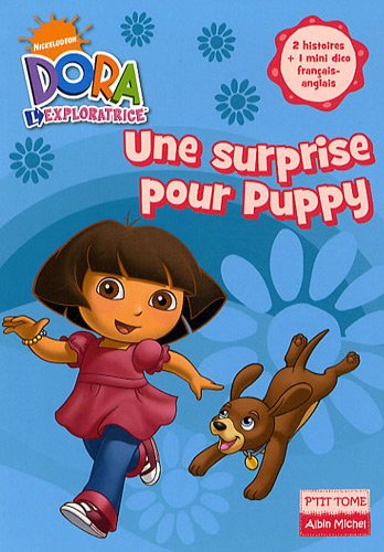 Dora l'exploratrice, Tome 4 : Une surprise pour Puppy