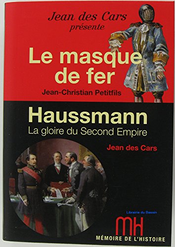 Le masque de fer - Haussmann, la gloire du Second Empire