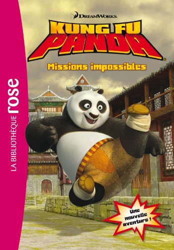 Bibliothèque DreamWorks 02 - Kung Fu Panda - Missions impossibles