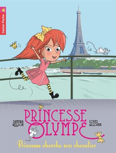 Princesse Olympe, Tome 1 : Princesse cherche son chevalier