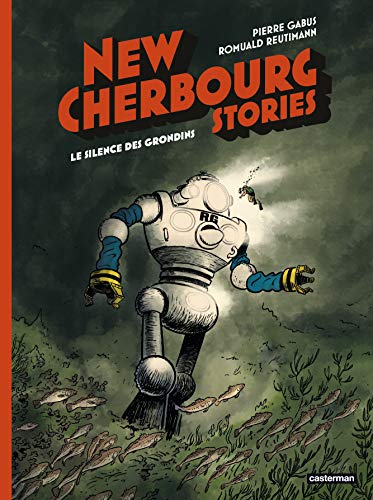 New Cherbourg Stories, tome 2 - Le silence des Grondins