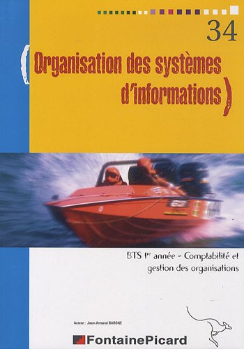 Organisation des systèmes d'informations BTS 1re année Comptabilité et gestion des organisations