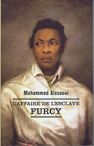 L'Affaire de l'esclave FURCY