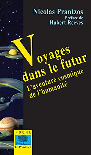 Voyages dans le futur : L'aventure cosmique de l'humanité
