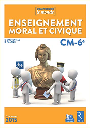Enseignement moral et civique CM-6ème (+ CD-Rom)