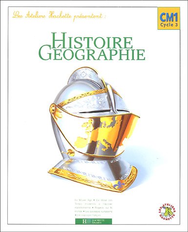 Histoire Géographie CM1 : Cycle 3
