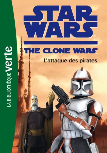 Star Wars Clone Wars 10 - L'attaque des pirates