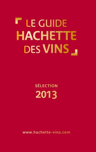 Guide Hachette des vins 2013