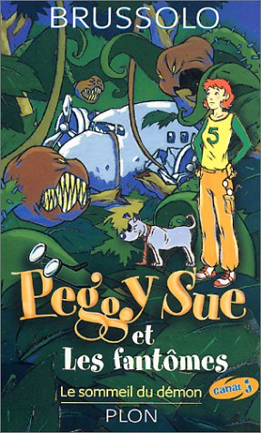 Peggy Sue et les fantômes, tome 2 : Le Sommeil du démon