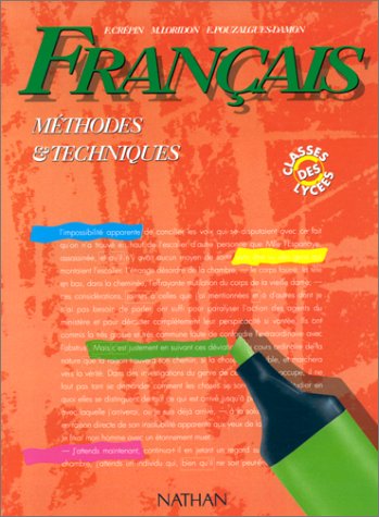 Français, méthodes et techniques, édition 1992. Classes des lycées, livre de l'élève