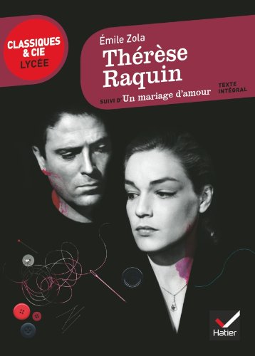 Thérèse Raquin, Un mariage d'amour