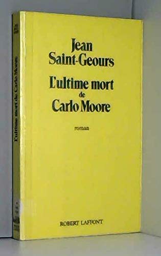 L'ultime mort de Carlo Moore