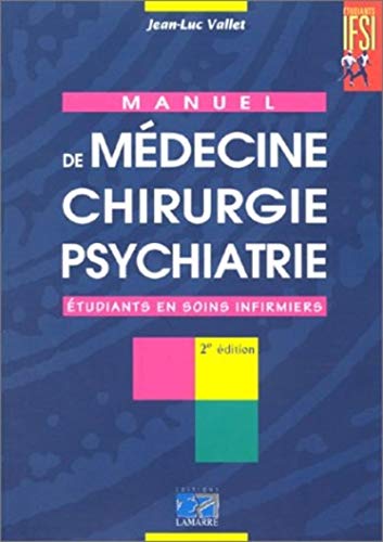 MANUEL DE MEDECINE CHIRURGIE PSYCHIATRIE 2EME EDITION