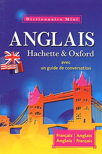 Mini dictionnaire Hachette & Oxford : Français-anglais, anglais-français
